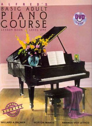 หนังสือ เรียนเปียโน ด้วยตัวเอง Alfred Basic Adult Piano Course 1 DVD 2011